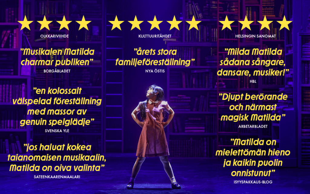 En flicka gör en bestämd Matilda-pose. Hon är stolt över allt beröm som recensenterna gett. Omgiven av en massa citat och fem stjärnor.